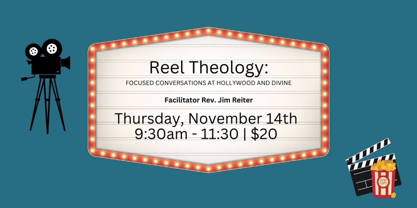 Banner image for Reel Theology: Focused Conversations at Hollywood and Divine