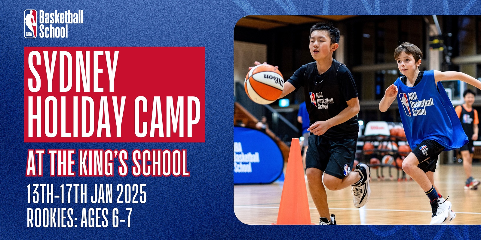 Banner image for Jan 13th-17th 2025 Holiday Camp (Rookies: Ages 6-7) King's School at NBA Basketball School Australia