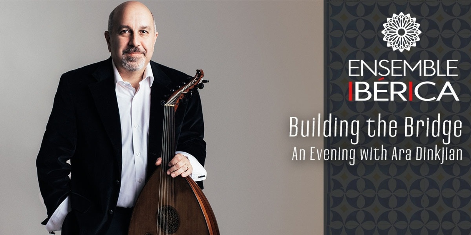 Banner image for Building the Bridge: An Evening with Ara Dinkjian