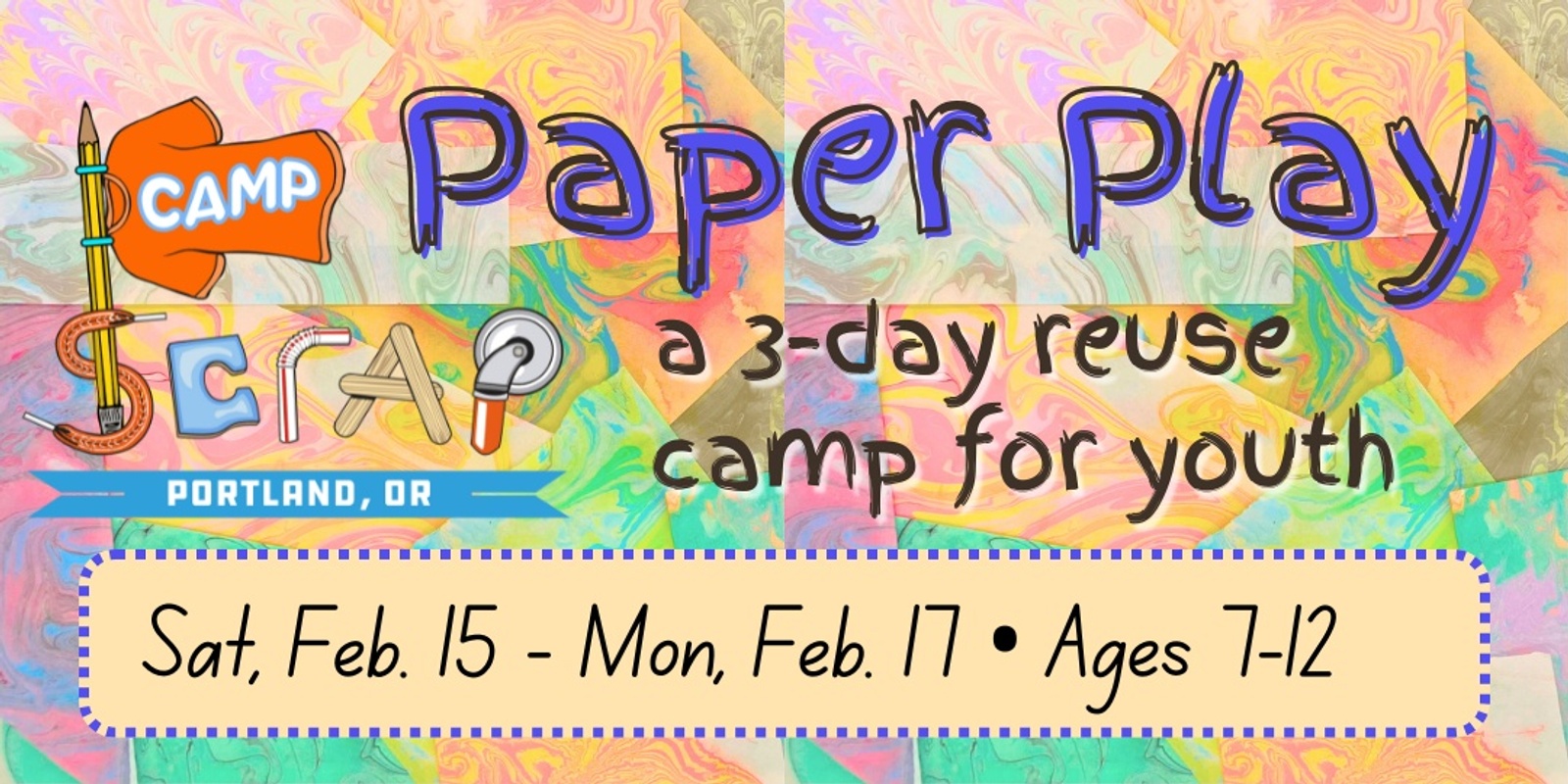 Banner image for Camp SCRAP: Paper Play! • Saturday, Feb. 15 - Monday, Feb. 17 • Ages 7-12