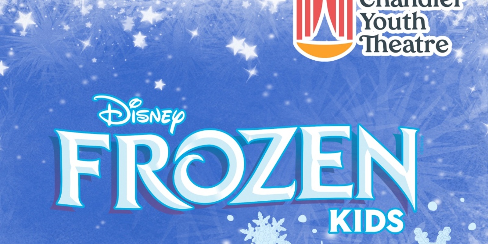 Banner image for Chandler Youth Theatre Presents: Frozen Kids (Tuesday Cast) 