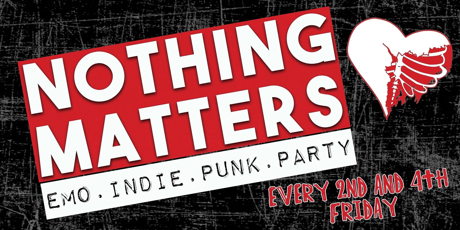 Banner image for NOTHING MATTERS Emo | Indie | Punk | Party