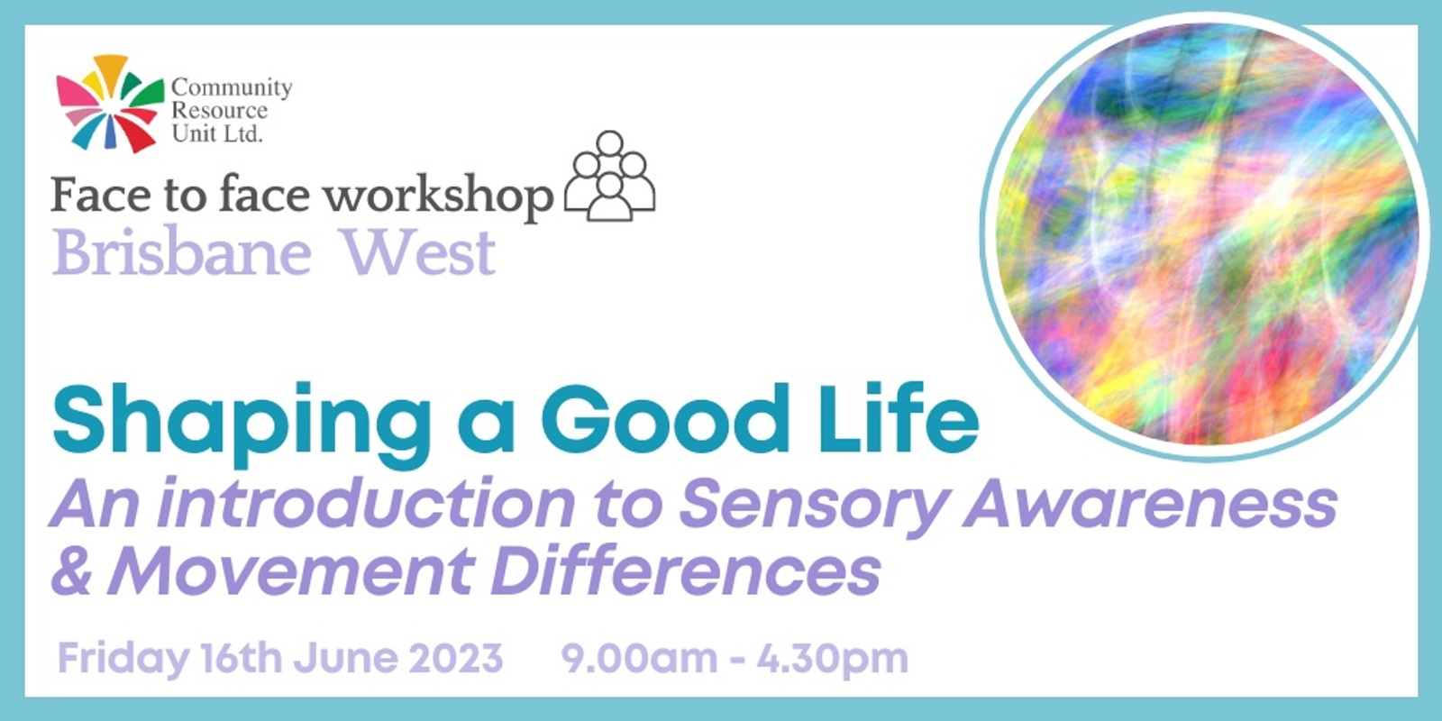 Brisbane: Shaping a Good Life - An Introduction to Sensory Awareness & Movement Differences