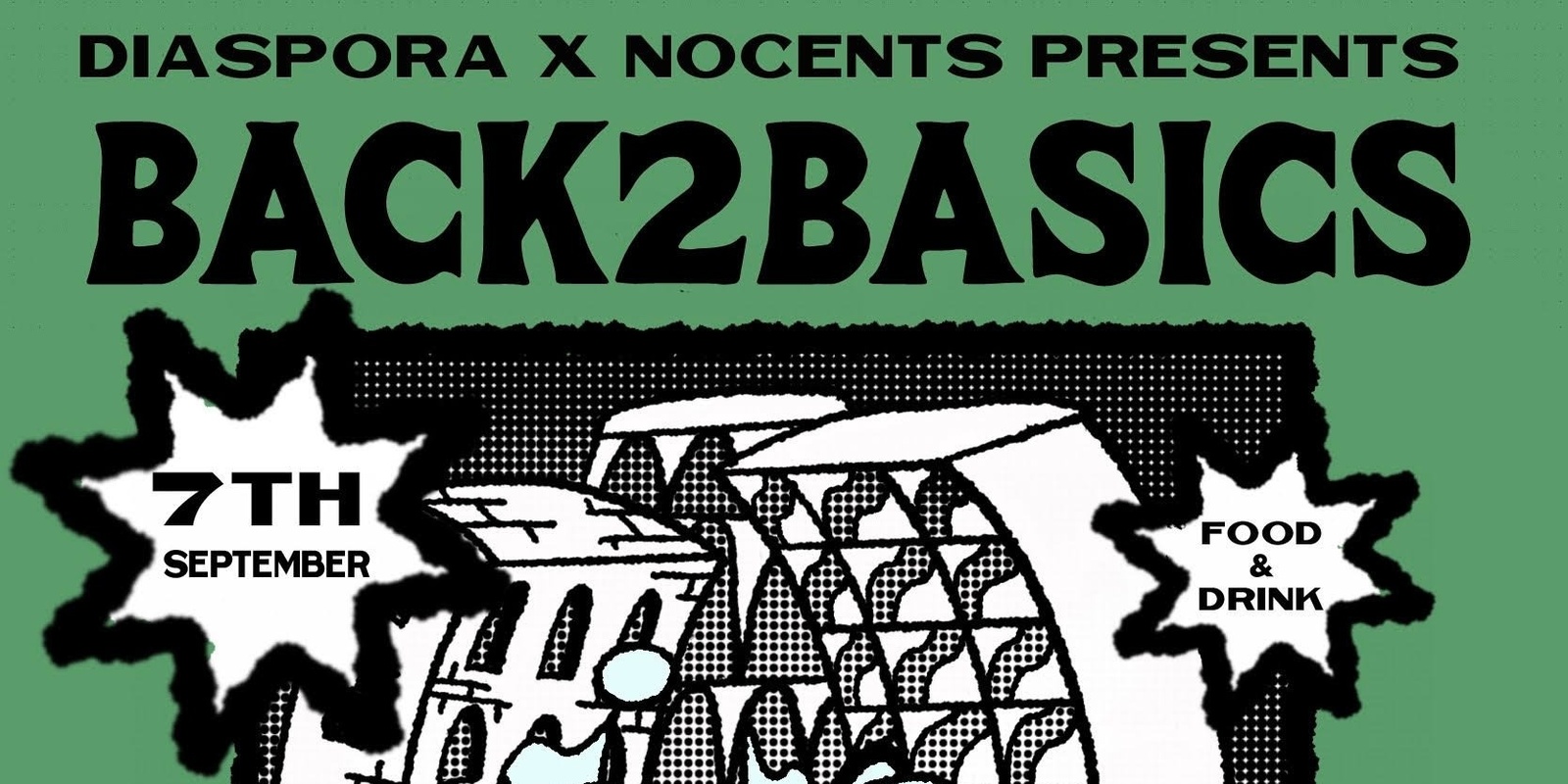 Banner image for Diaspora x NoCents Presents: Back2Basics