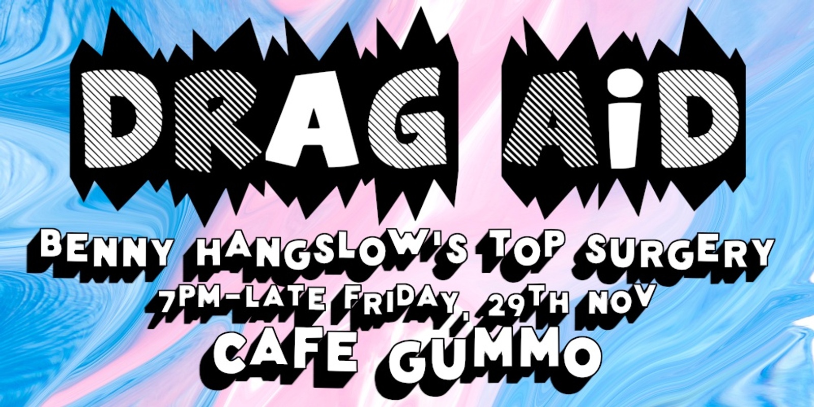 Banner image for DRAG AID 3: Benny Hangslow's Top Surgery Fundraiser