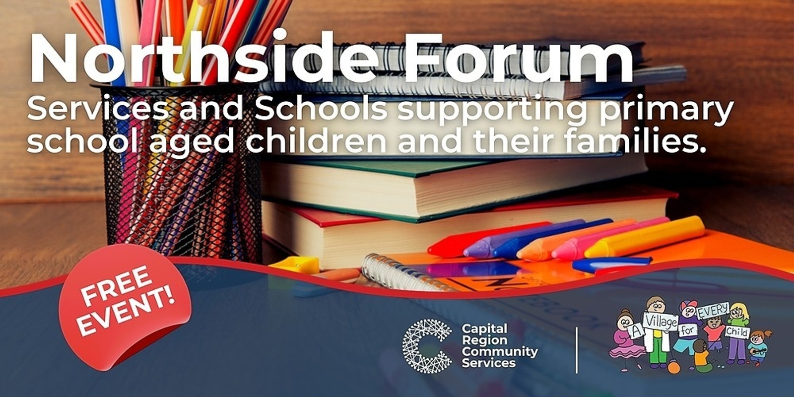 Banner image for Northside Forum - Services and Schools supporting primary school aged children and their families.  