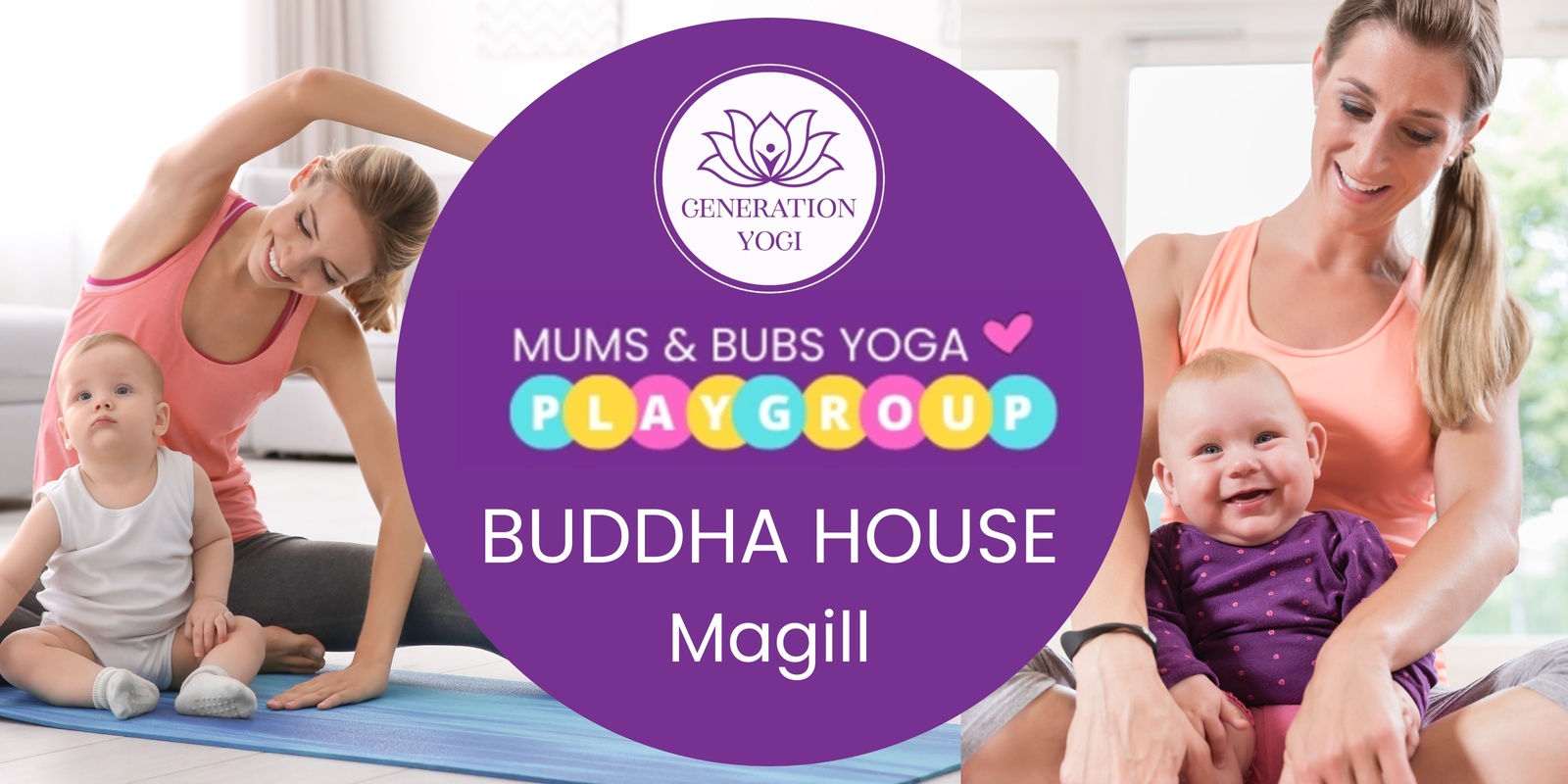 Banner image for ❤️ T1 Buddha House Magill - Mums and Bubs Yoga Playgroup ❤️