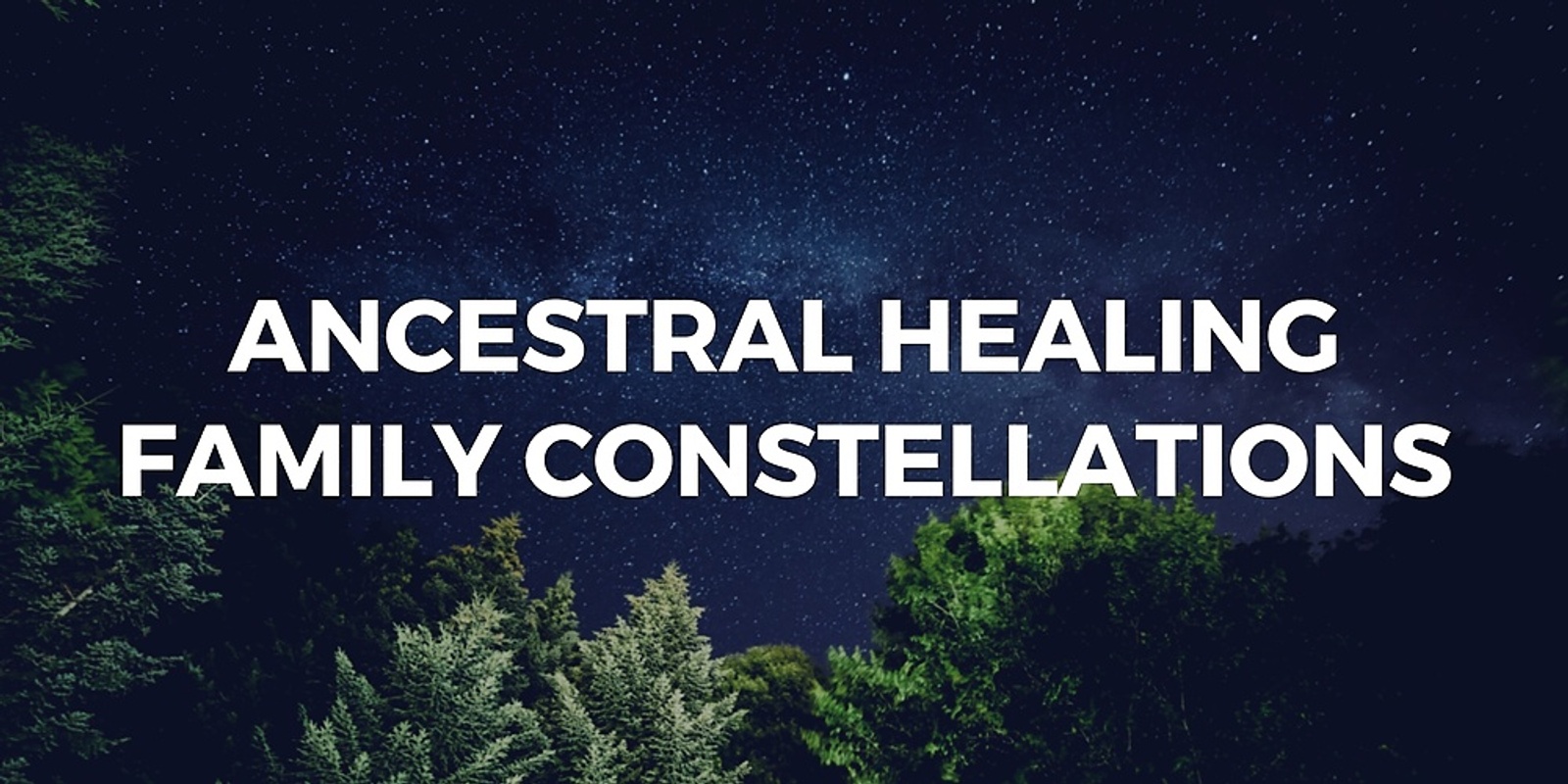 Ancestral healing - Family constellations