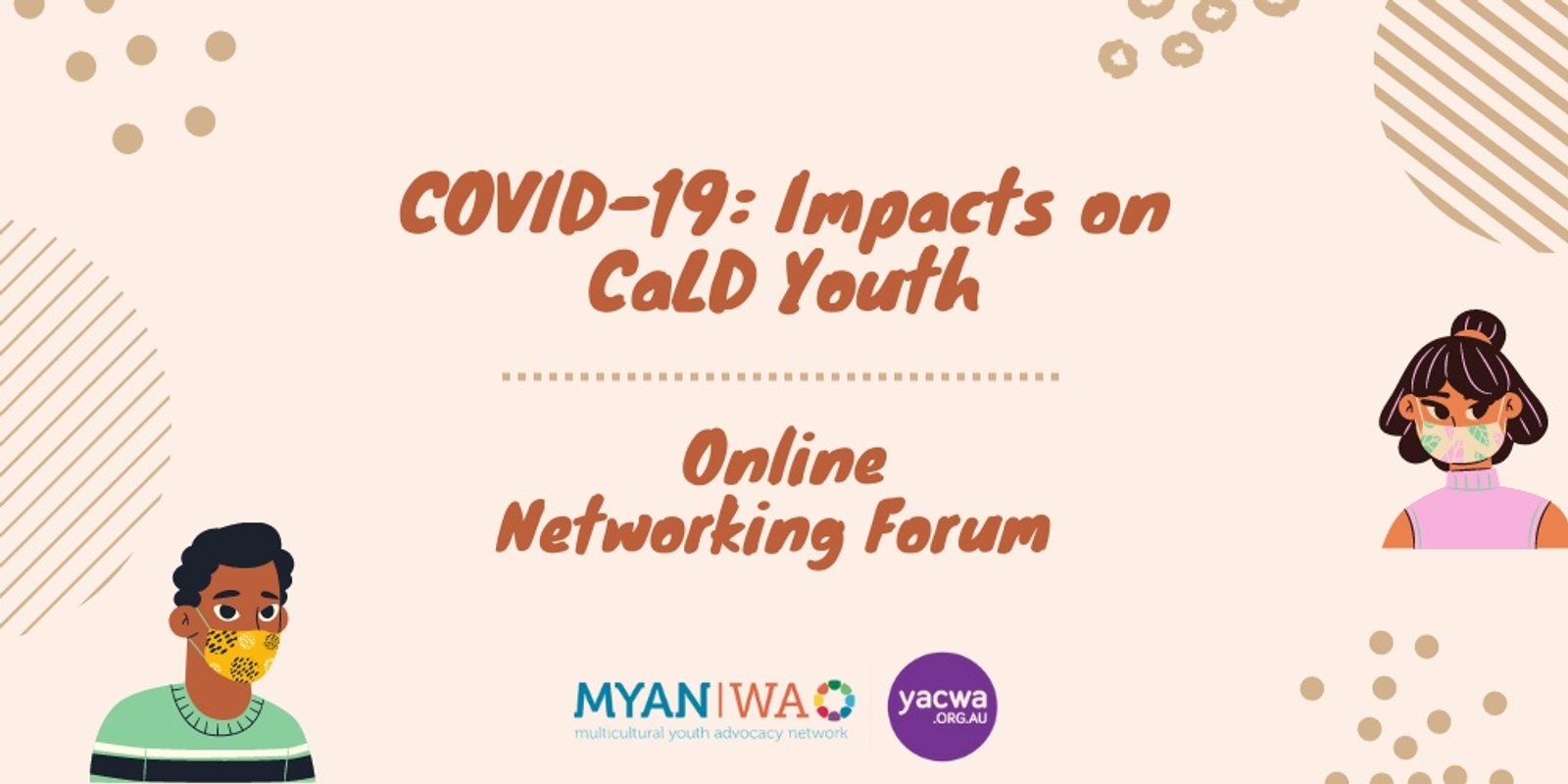 Banner image for COVID-19: Impacts on CaLD Youth MYAN WA Networking Forum