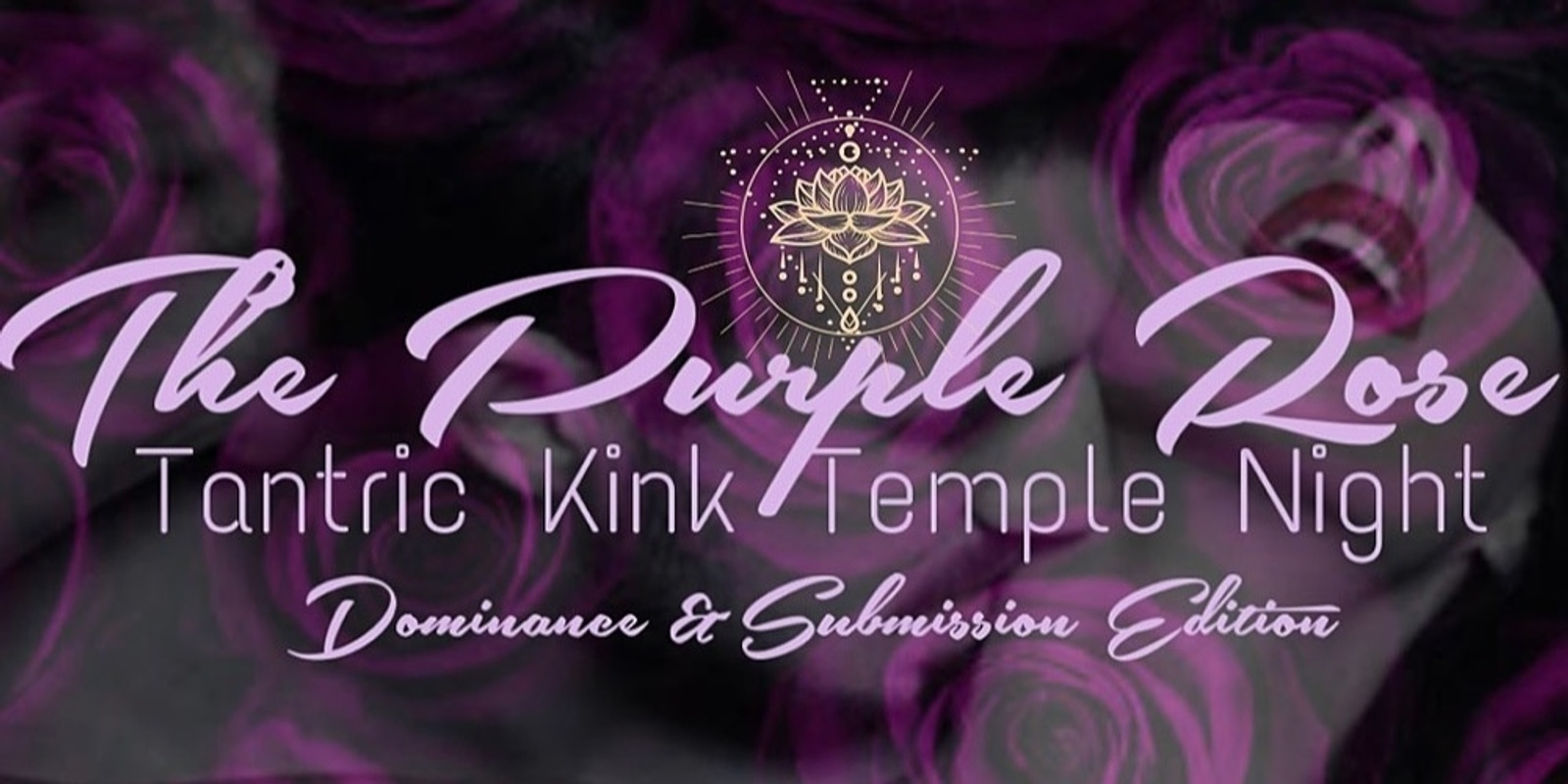 Banner image for The Purple Rose: Tantric Kink Temple Night