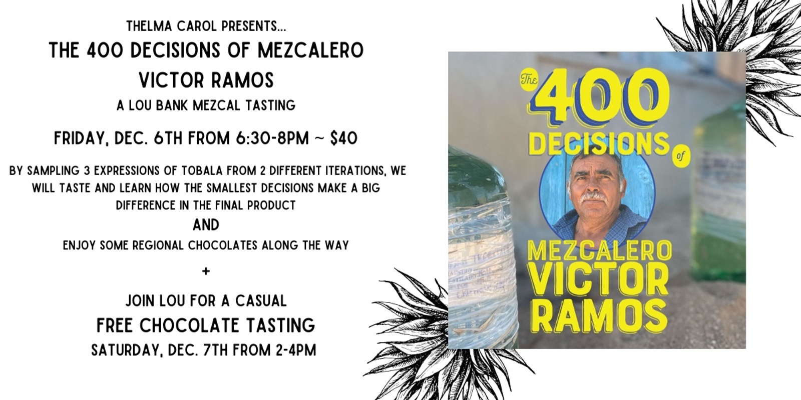 Banner image for Mezcal Tasting with Lou Bank: The 400 Decisions of Mezcalero Victor Ramos