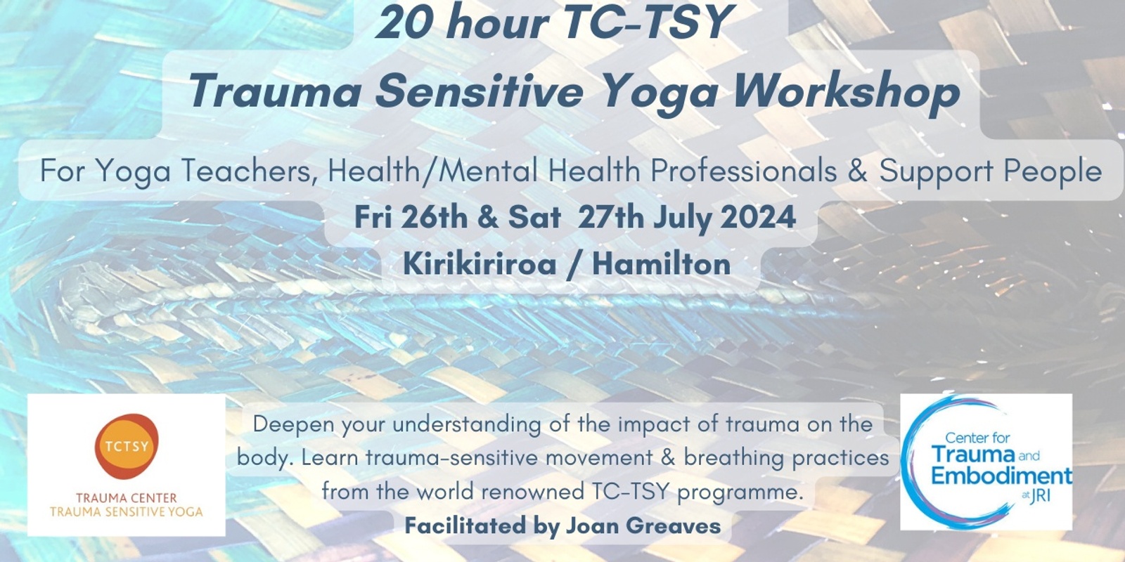 Banner image for Trauma Sensitive Yoga 20 hour Workshop Kirikiriroa Hamilton (In person) Friday 26th July & Sat 27th July  2024 