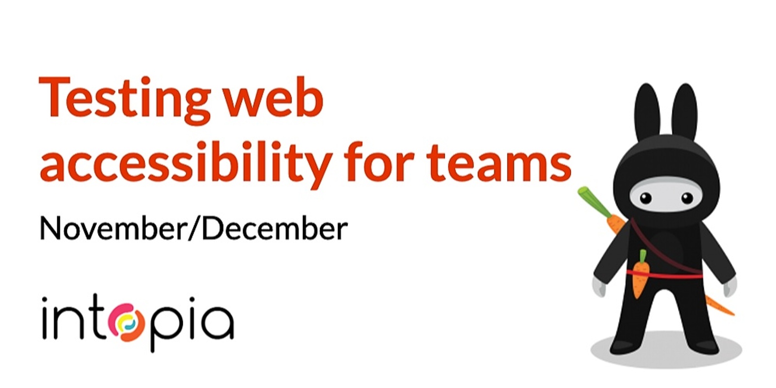 Banner image for Testing web accessibility for teams - November/December
