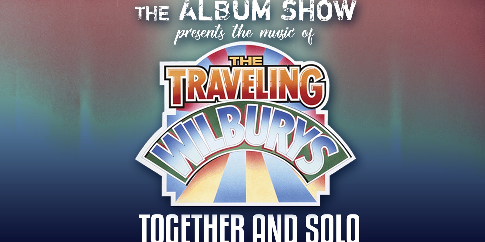 Banner image for The Album Show Presents: The Travelling Wilburys