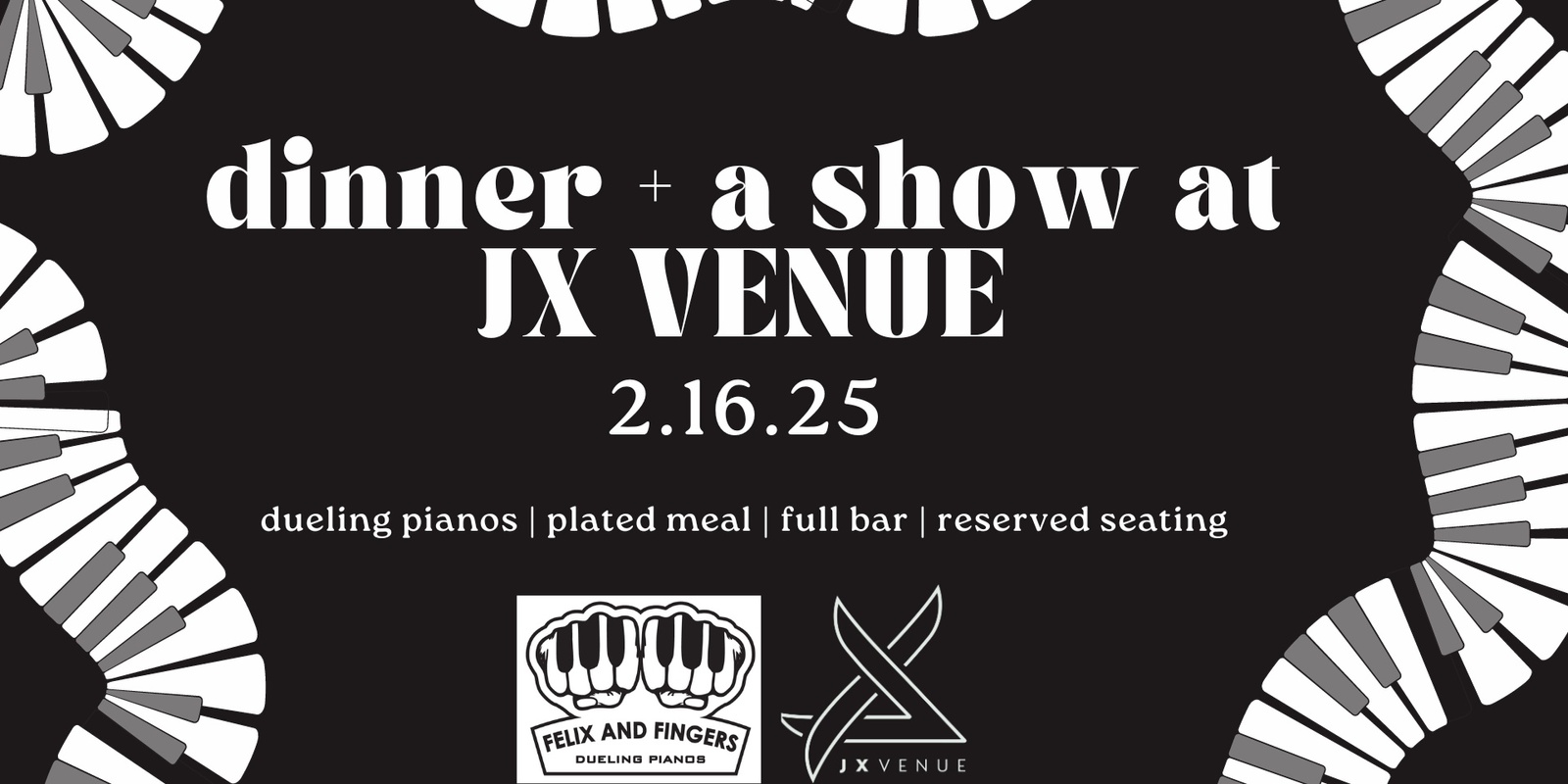 Banner image for Dinner + a Show - Dueling Pianos at JX Venue! 