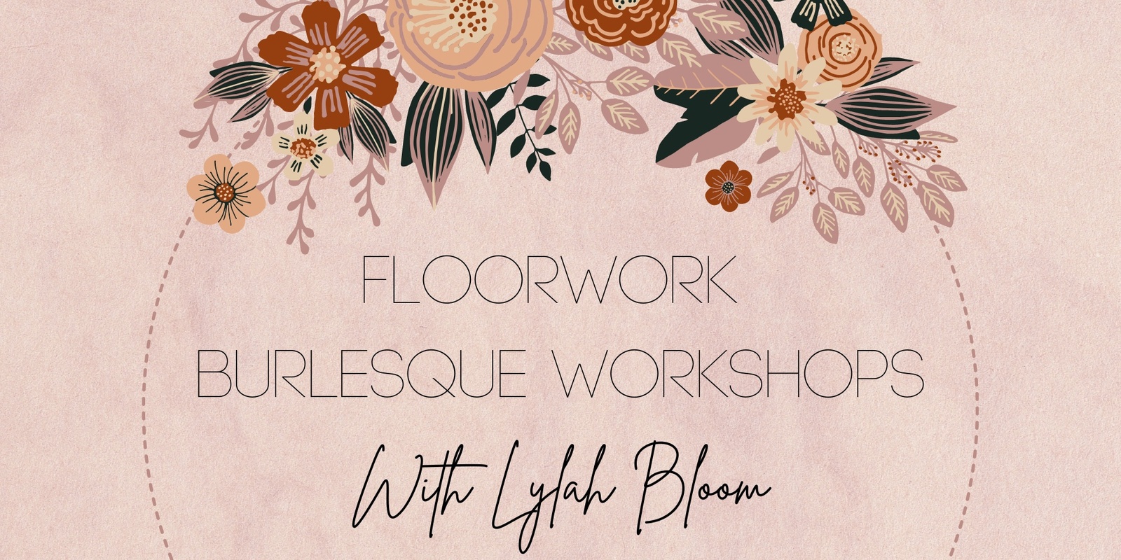 Banner image for Floorwork Burlesque Workshops with Lylah Bloom 