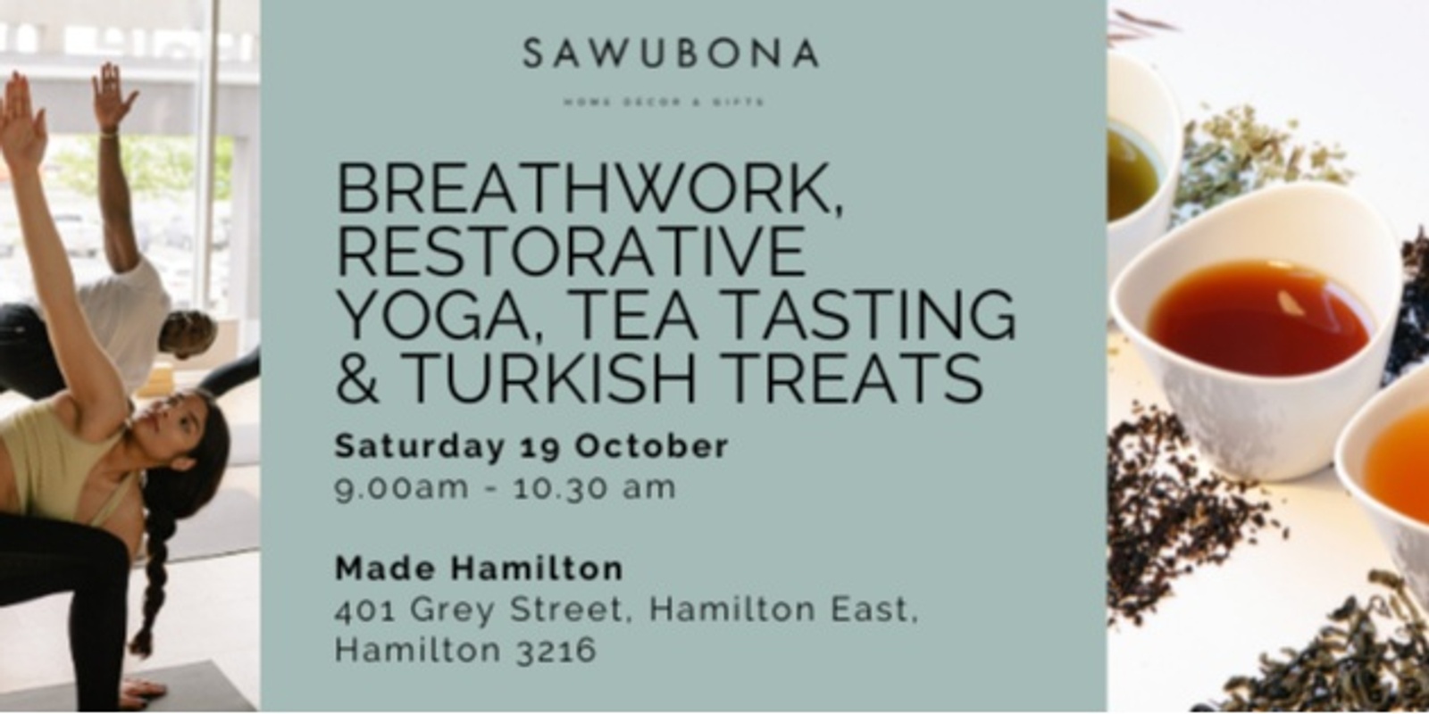 Banner image for Breathwork, Restorative Yoga, Tea Tasting and Turkish Treats at Made Hamilton Saturday 19 October 9.00am - 10.30am