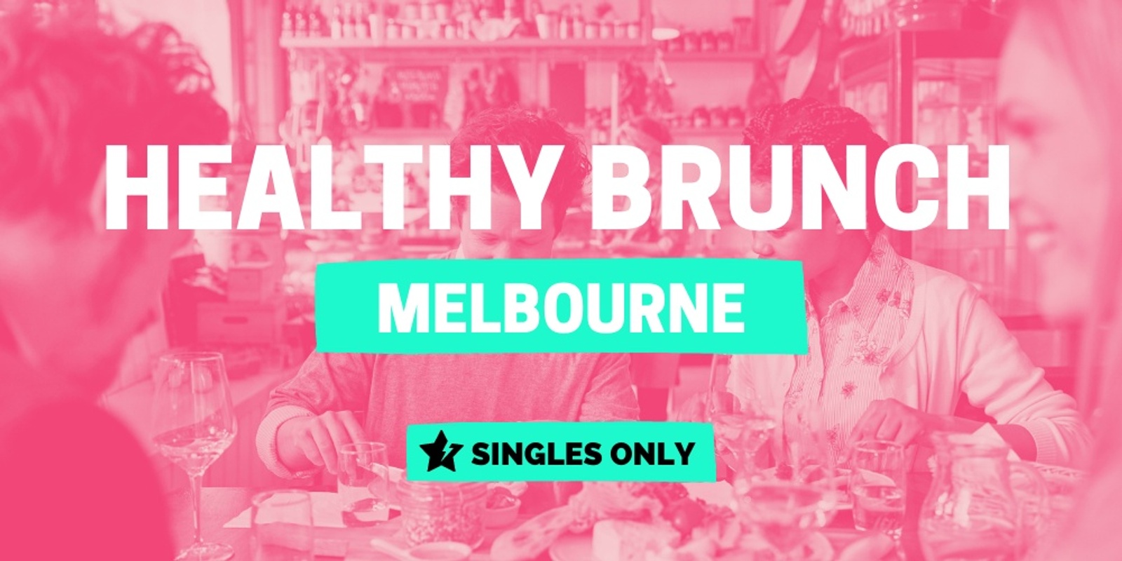 Banner image for Healthy Brunch | West Side Singles Melbourne
