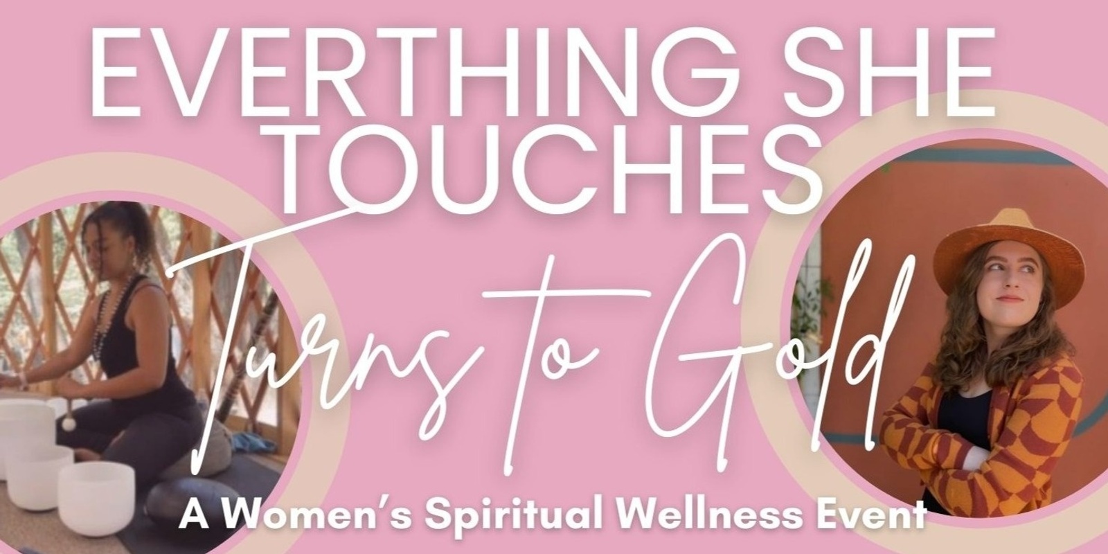 Banner image for Everything She Touches Turns to Gold: Awakening the Divine Creatrix Within