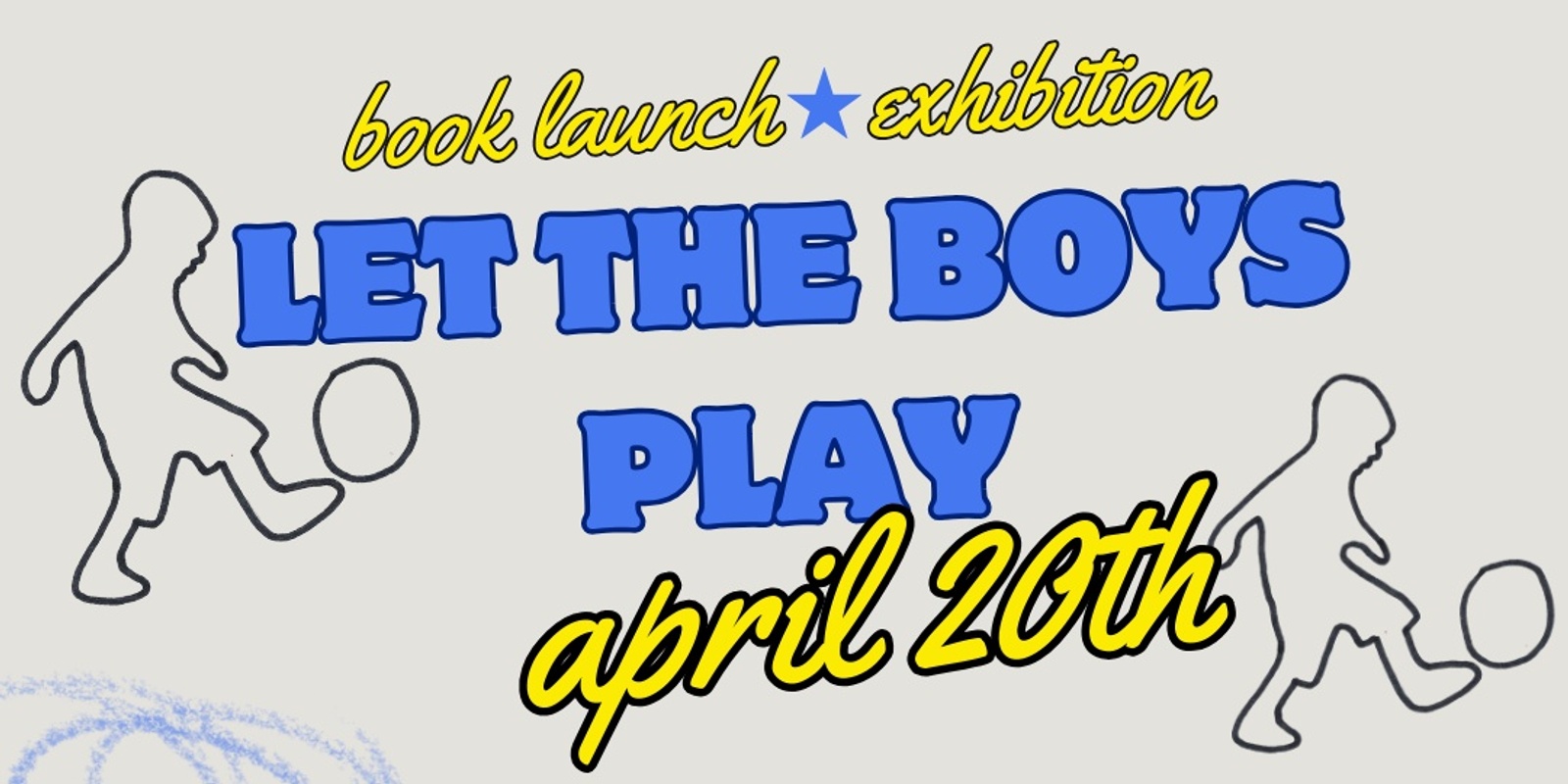 Banner image for Let the Boys Play - Melbourne