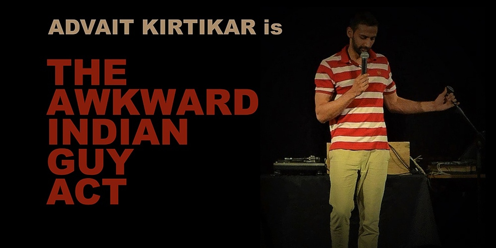 Banner image for The Awkward Indian Guy Act