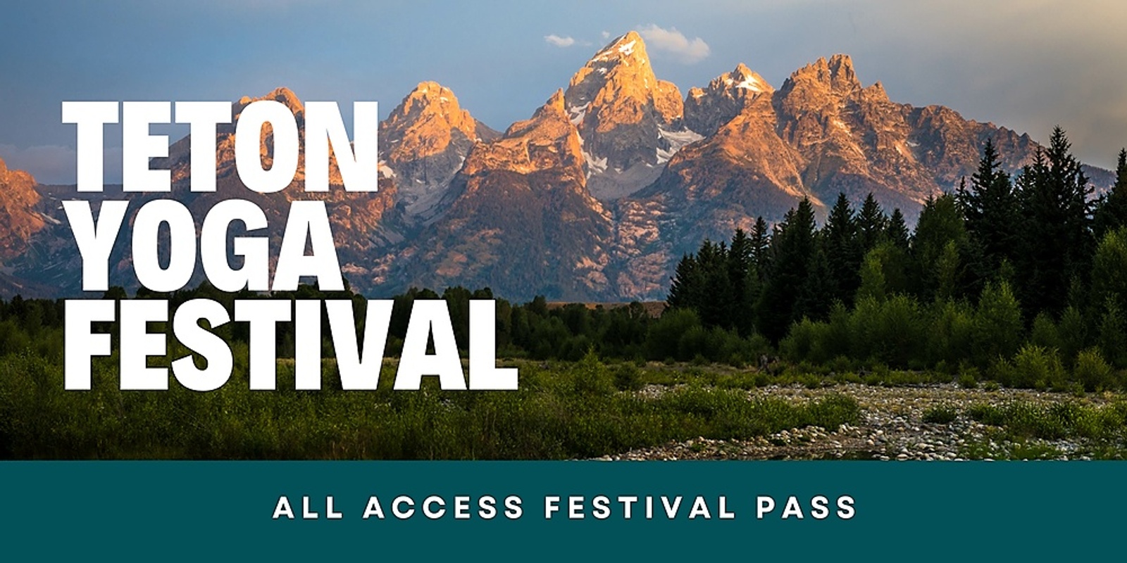 Banner image for Teton Yoga Festival - All Access Festival Pass