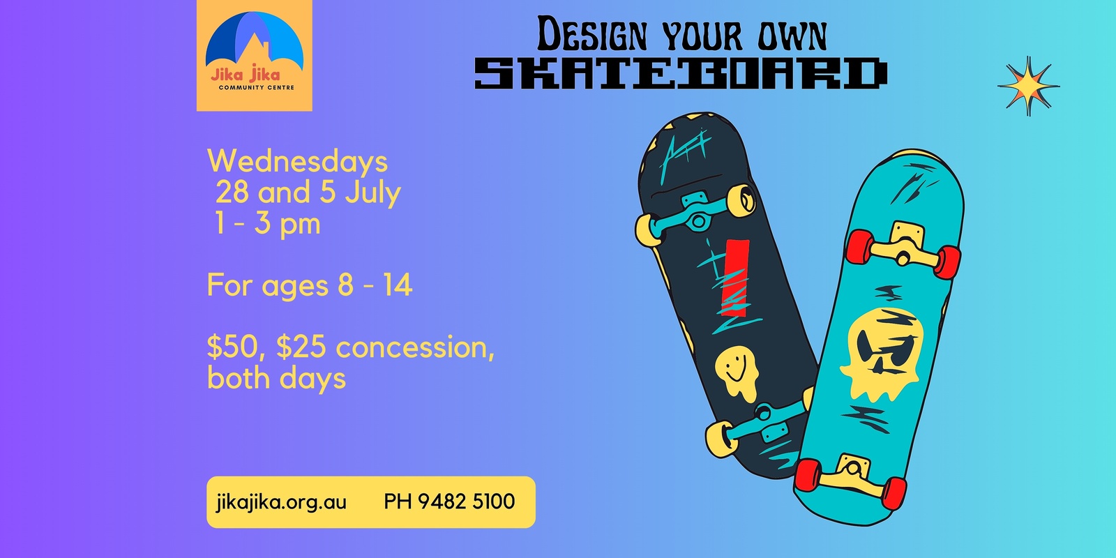 Banner image for Design Your Own Skateboard workshops