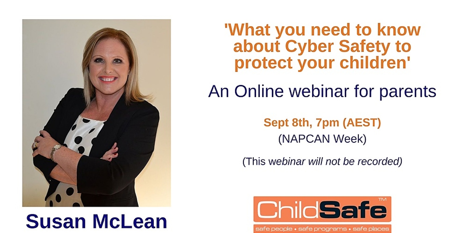 Banner image for What you need to know about cyber safety to protect your children with Susan McLean - Webinar