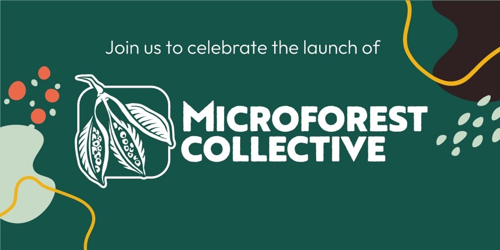 Banner image for The Microforest Collective: Official Launch