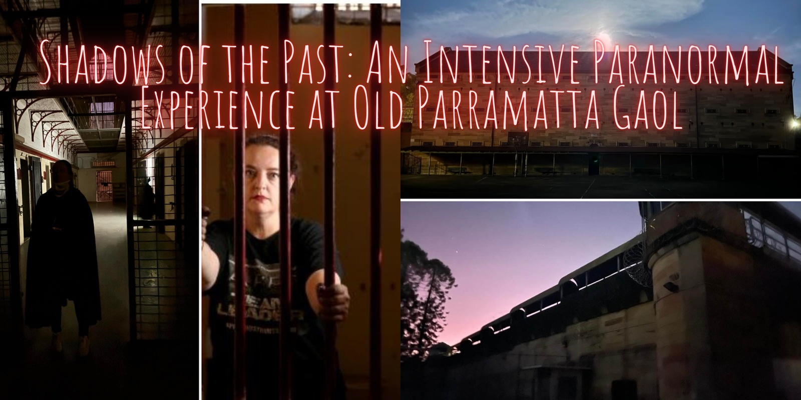 Banner image for 2 hour intensive paranormal experience at Old Parramatta Gaol - 17 August 2024