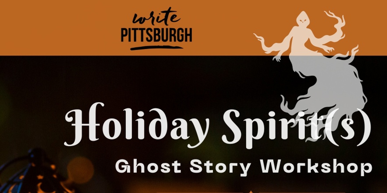 Banner image for Holiday Spirit(s) - Ghost Story Workshop