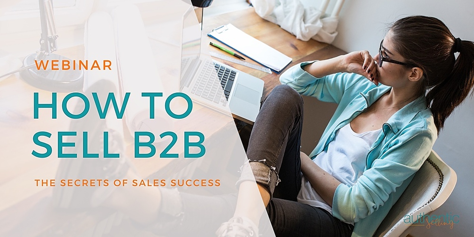 Banner image for How to Sell B2B - The Secrets of Sales Success