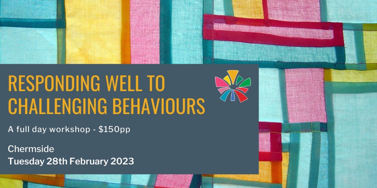 Banner image for Brisbane: Responding Well to people with "challenging behaviour" and its messages