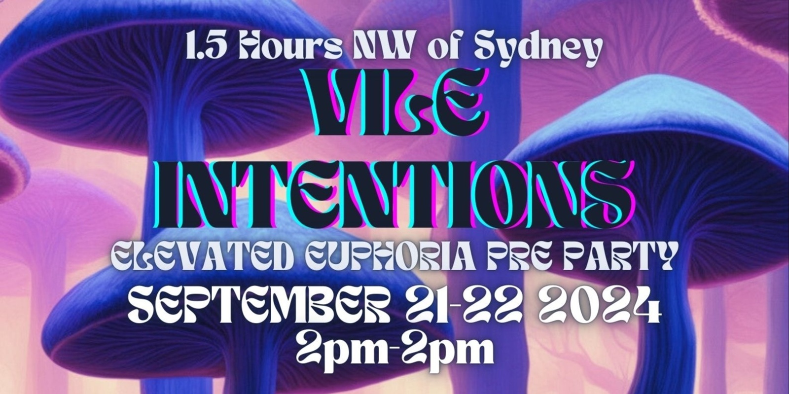 Banner image for VILE INTENTIONS