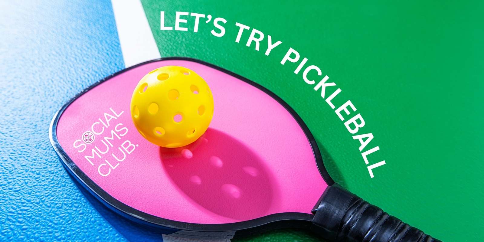 Banner image for Let's Try Pickleball SMC Wynnum/Manly