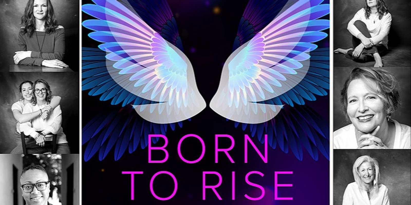 Banner image for Born to Rise™ Women's Story Festival and Book Launch