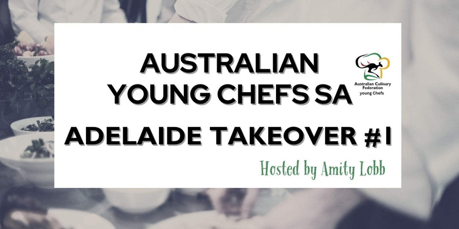 Banner image for Australian Young Chefs SA Takeover with Amity Lobb