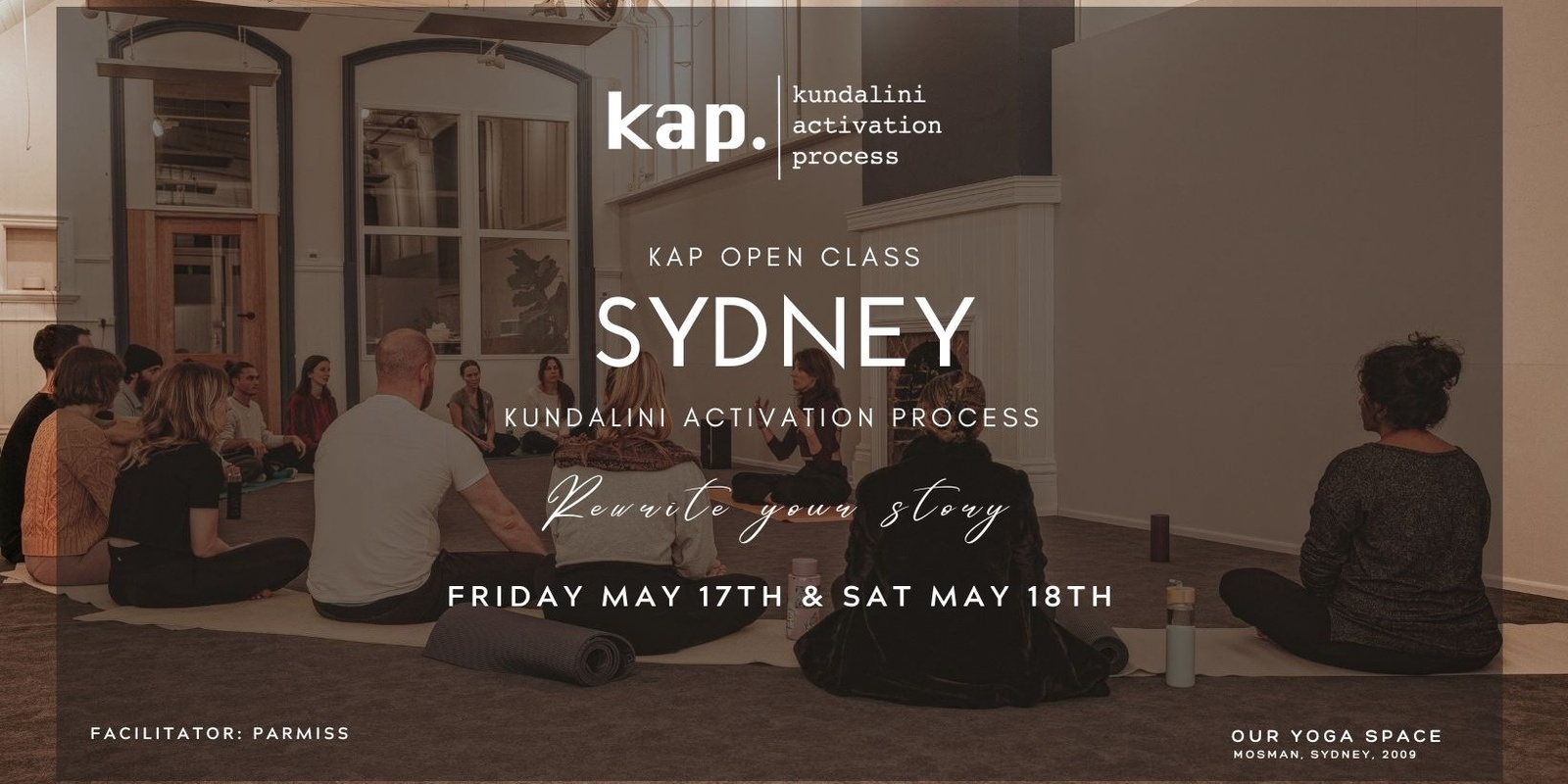 Banner image for KAP Open Class in Sydney - Kundalini Activation Process 