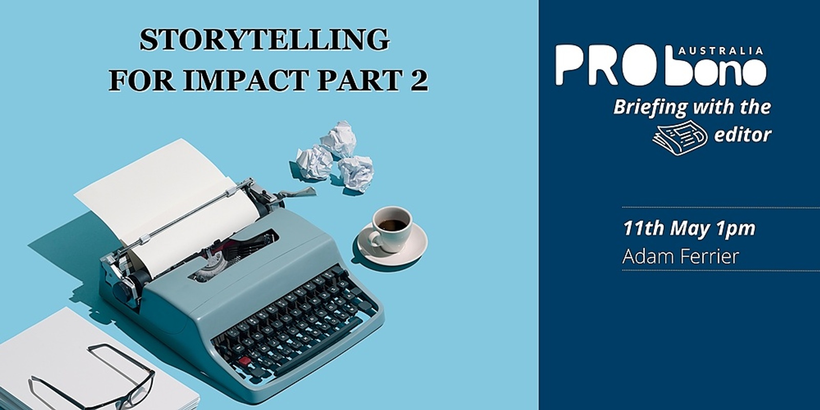 Banner image for Storytelling for impact part 2! 