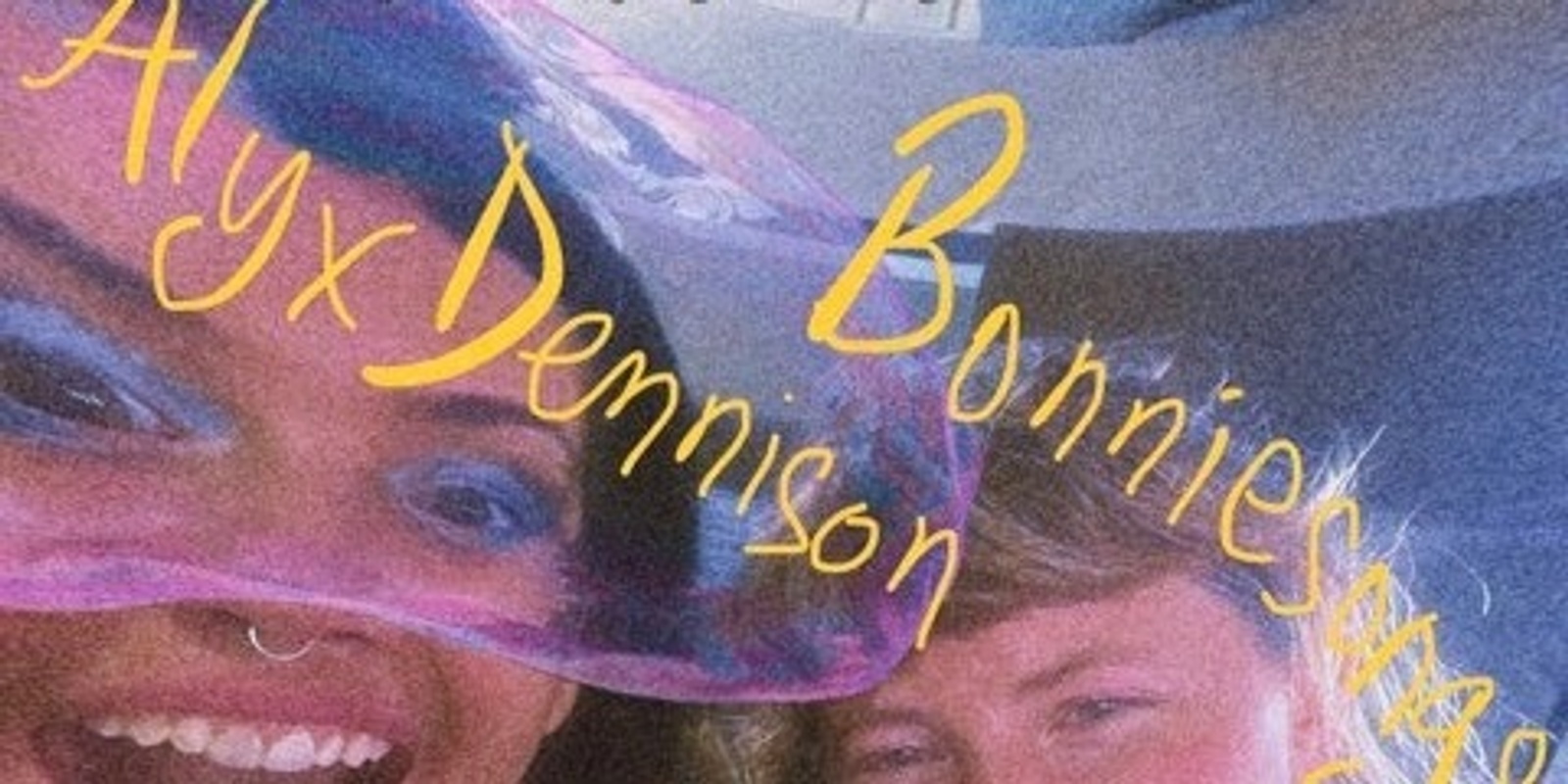 Banner image for Alyx Dennison & Bonniesongs at LongPlay