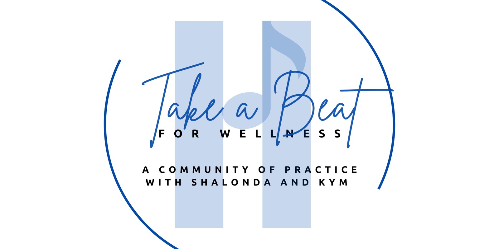 Banner image for Take a Beat with Shalonda & Kym - November Wellness Session