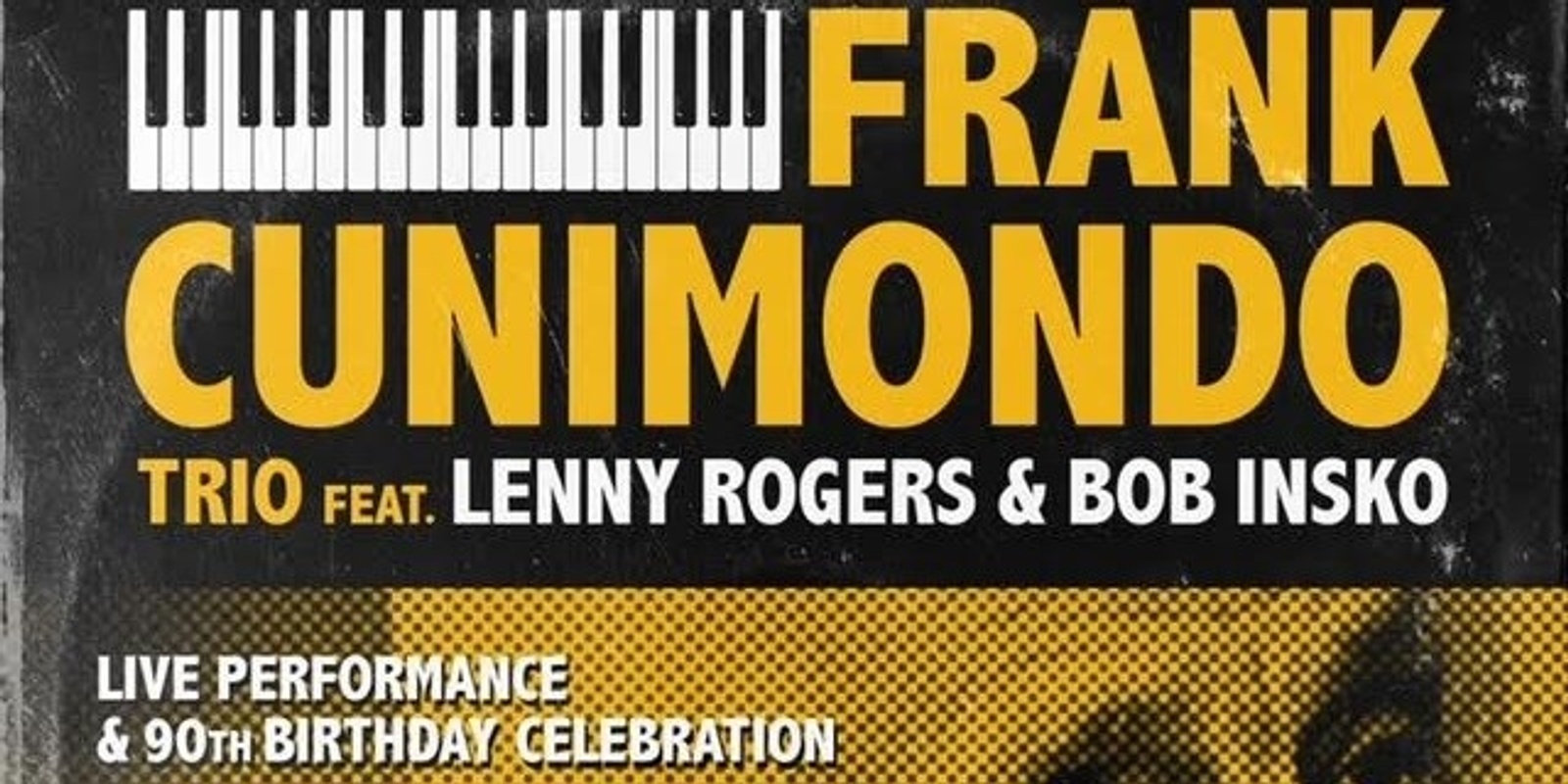 Banner image for The Frank Cunimondo Trio with Lenny Rogers & Bob Insko / Dj J Malls