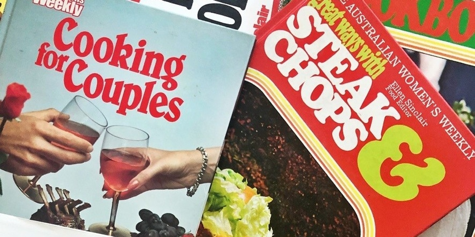 Banner image for ‘Good price, reliable recipes, great photos’: the Australian Women’s Weekly cookbooks and their influence on Australian food culture