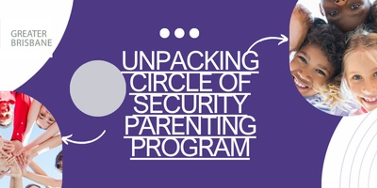 Banner image for Family Law Pathways Tool Talk Webinar: Unpacking  the Circle Of Security Parenting Program