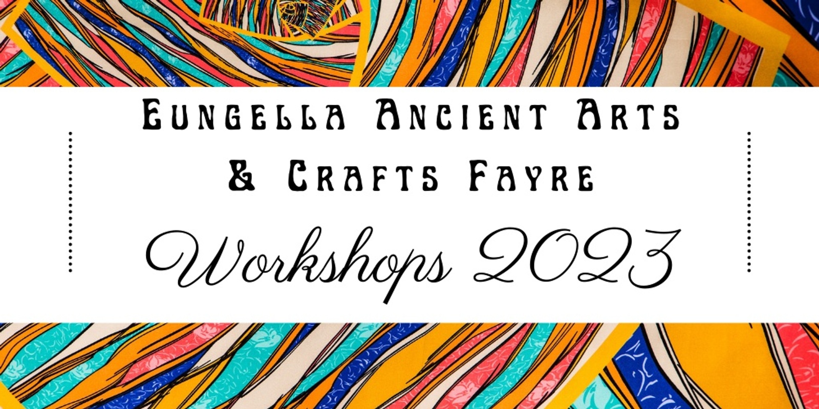 Banner image for EUNGELLA ANCIENT ARTS & CRAFTS FAYRE WORKSHOPS