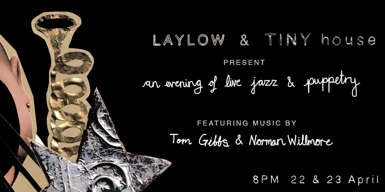 Banner image for LayLow Presents: TINY House Puppetry ft. Norman Willmore & Tom Gibbs (TUESDAY SHOW)