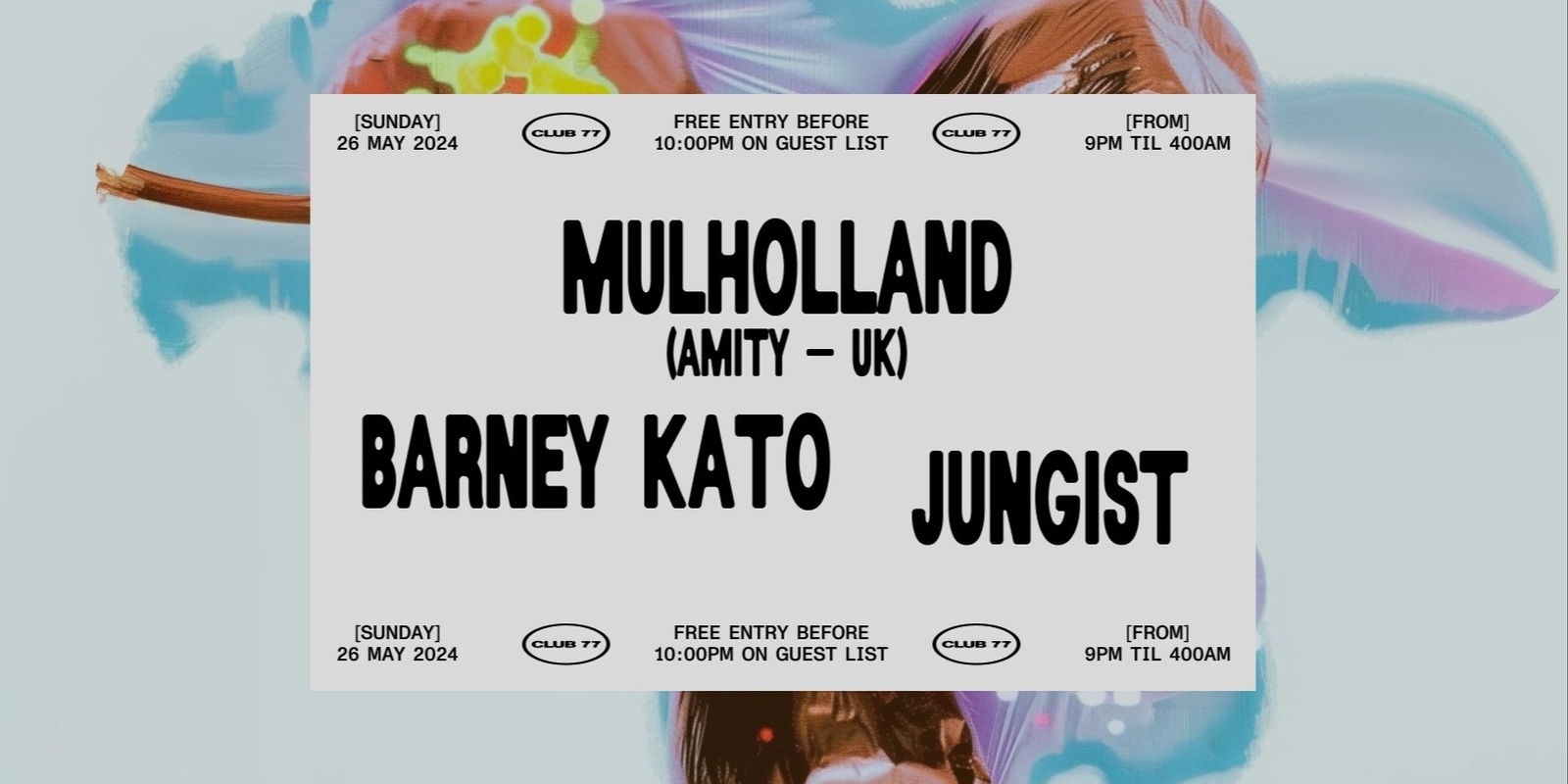 Banner image for Sundays at 77: Mulholland (amity - UK), Barney Kato, Jungist
