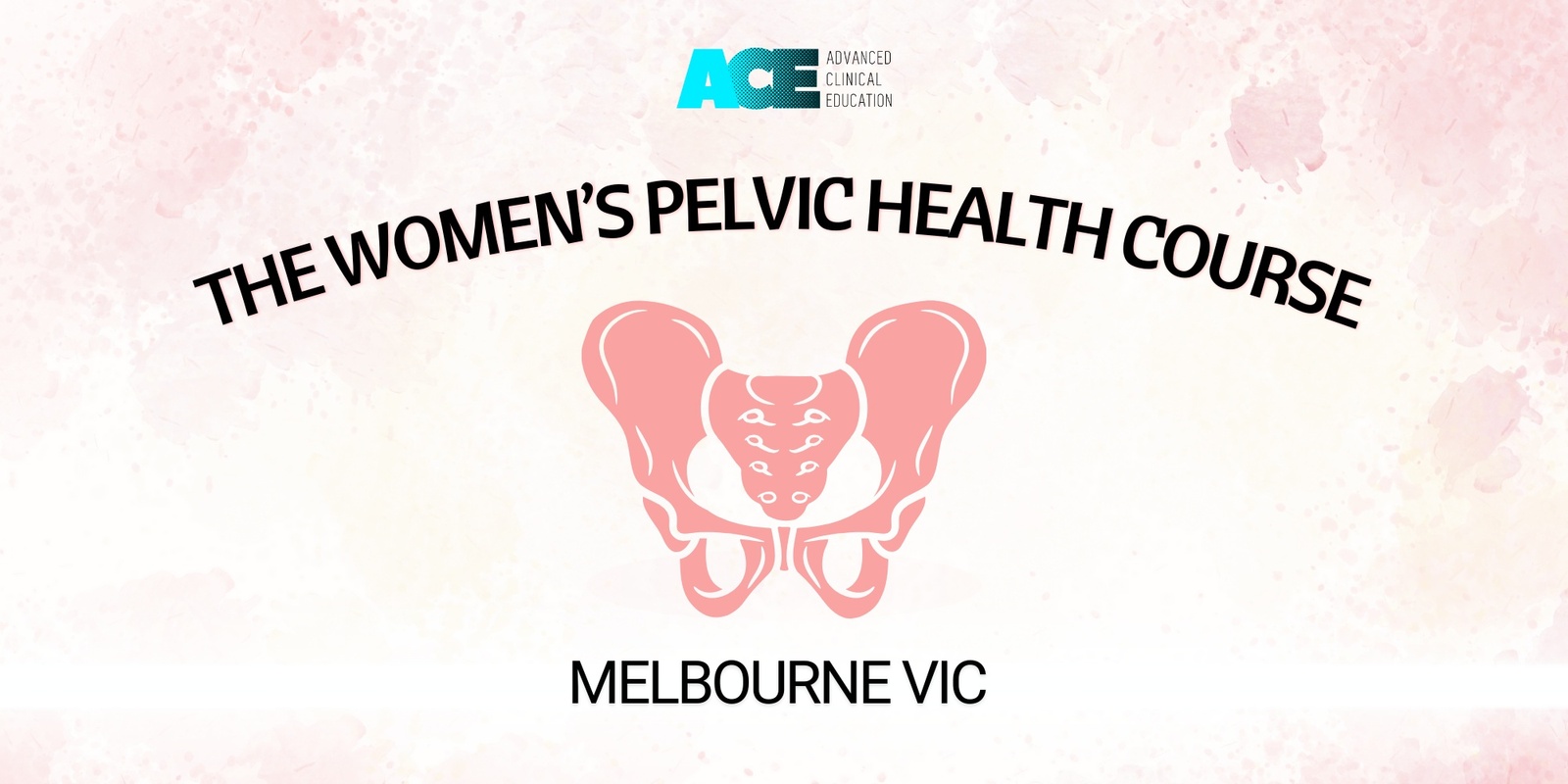 Banner image for The Women's Pelvic Health Course (Melbourne VIC)