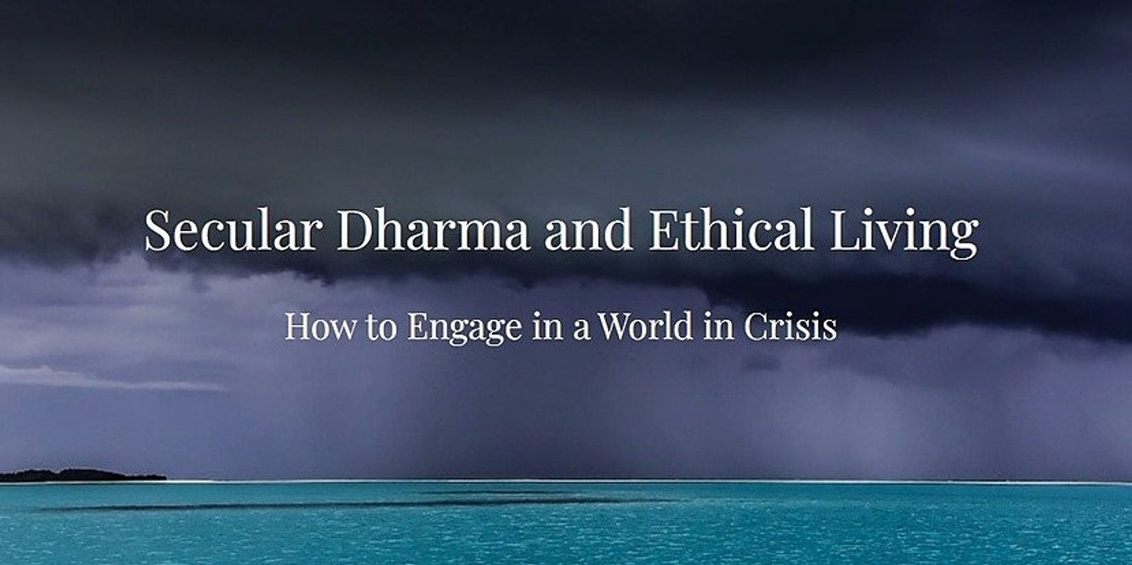 Banner image for Secular Dharma and Ethical Living