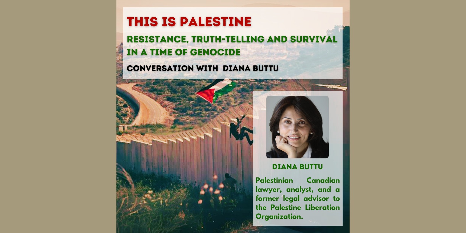 Banner image for This Is Palestine: Resistance, Truth-Telling And Survival In A Time of Genocide